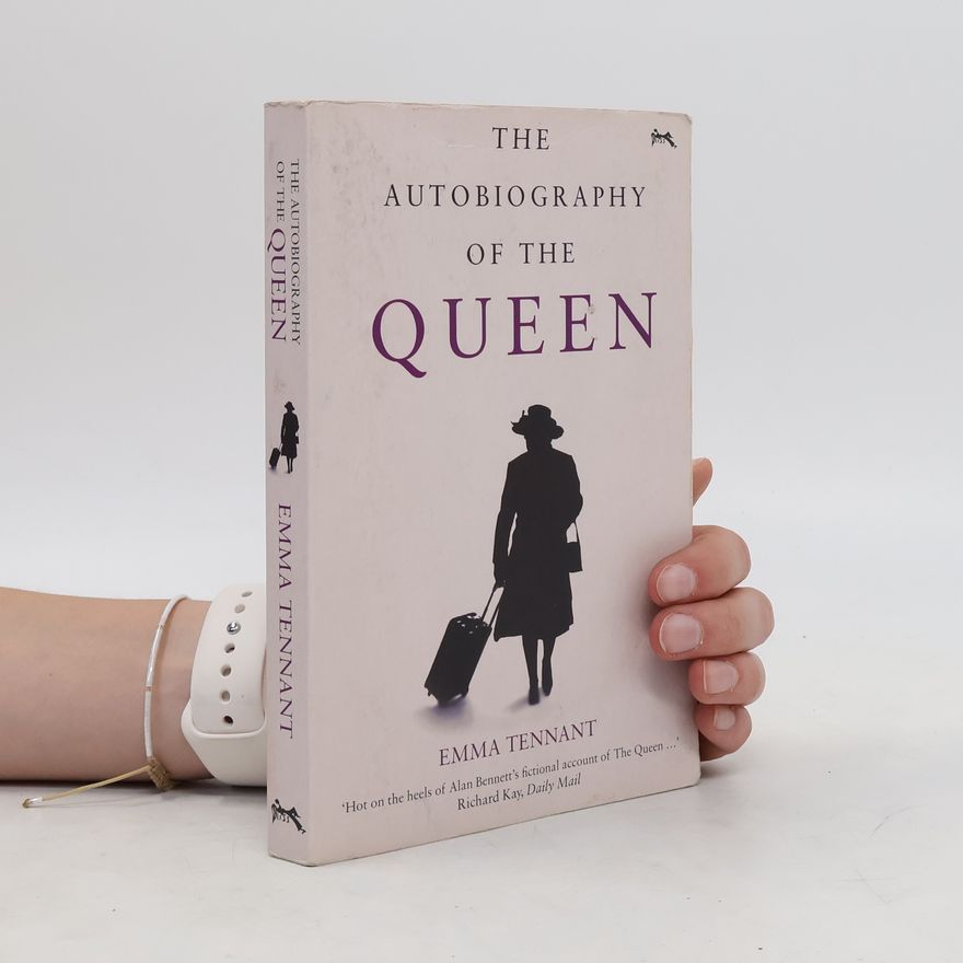Tennant Emma Autobiography of the Queen