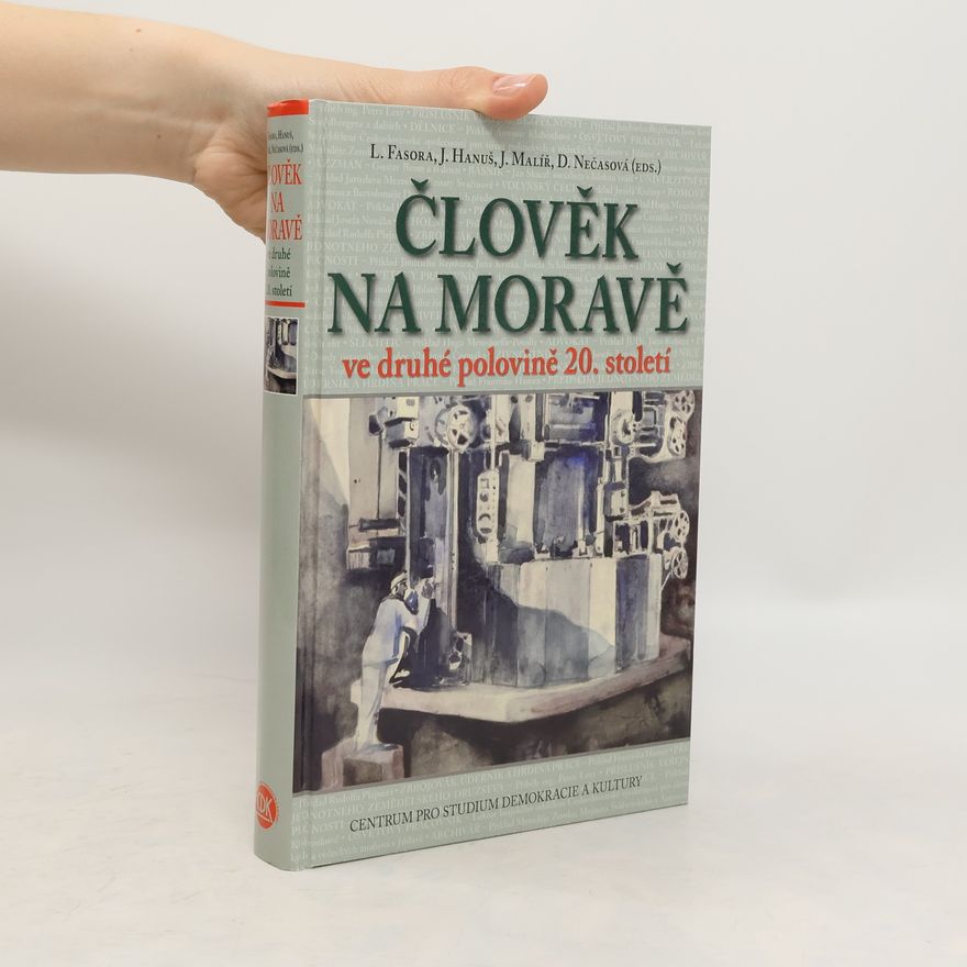 Denisa Nečasová Člověk na Moravě ve druhé polovině 20. století
