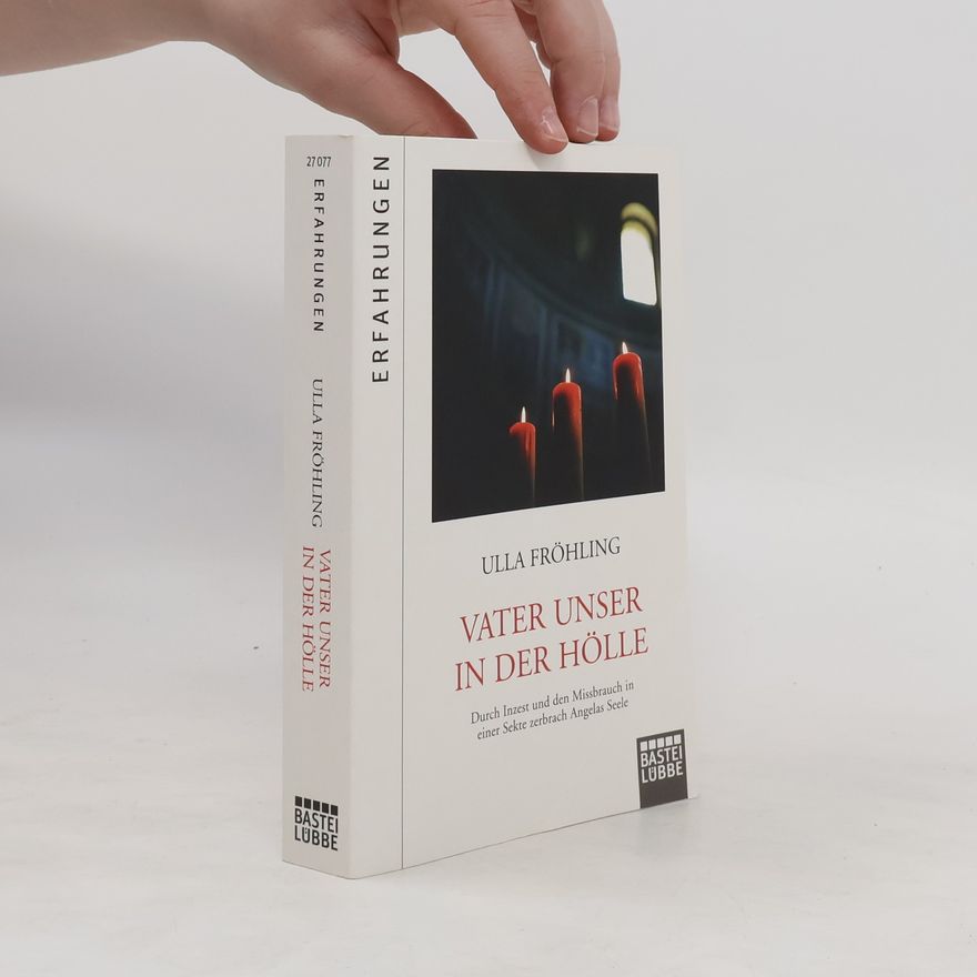 Ulla Fröhling Vater unser in der Hölle