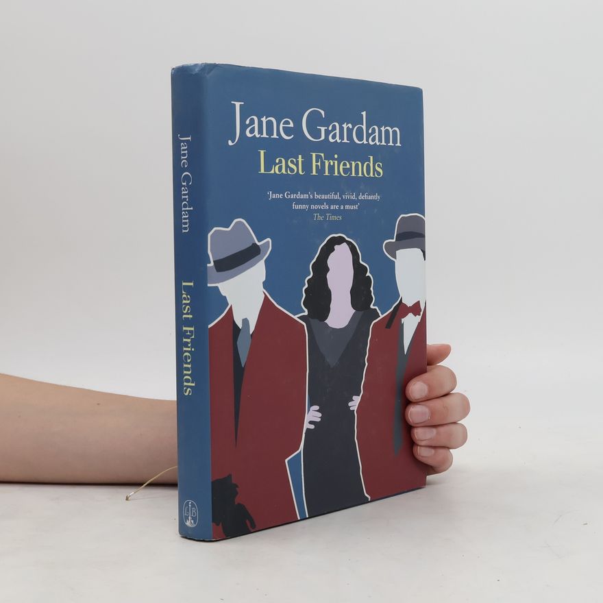 Jane Gardam Last Friends