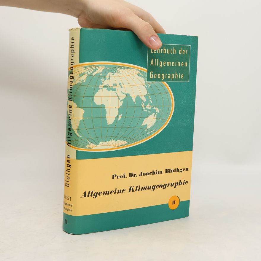 Joachim Blüthgen Allgemeine Klimageographie II
