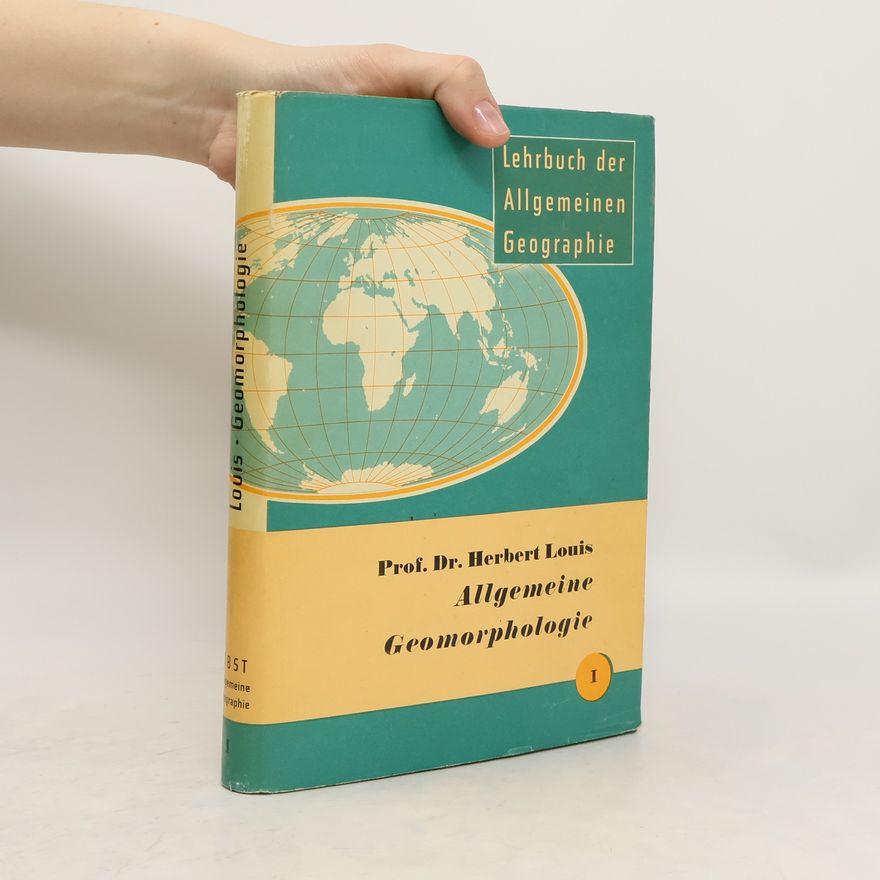 Herbert Louis Allgemeine Geomorphologie I.