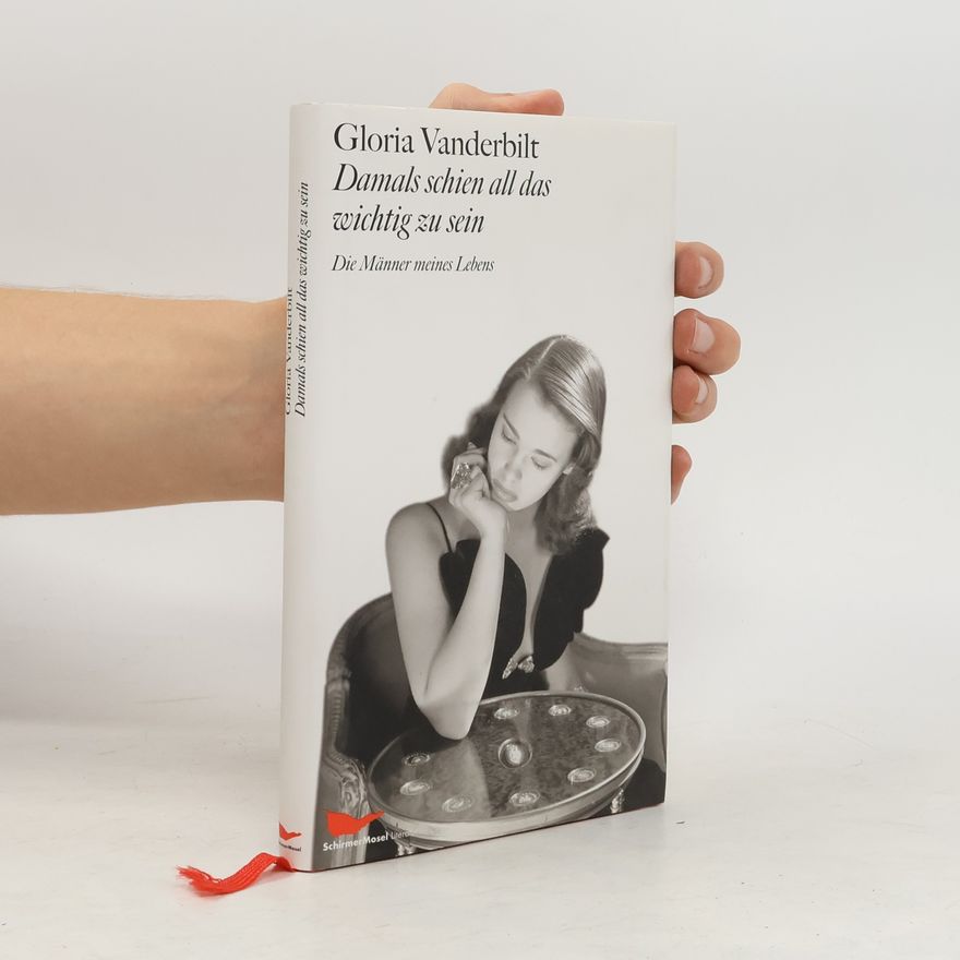 Gloria Vanderbilt Damals schien all das wichtig zu sein