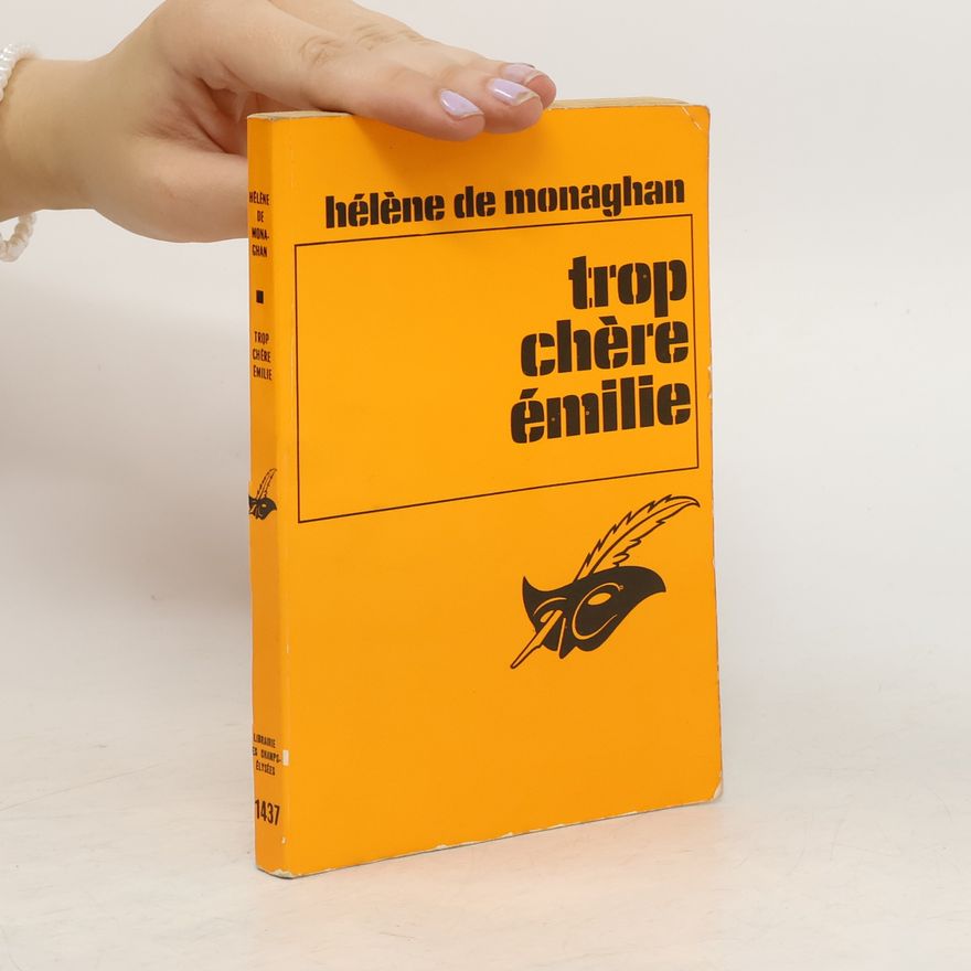 Hélène De Monaghan Trop chère Emilie