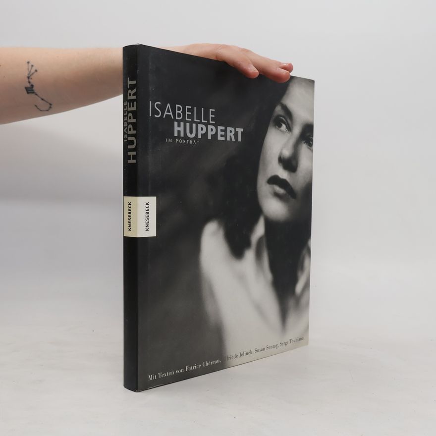 Elfriede Jelinek Isabelle Huppert im Porträt