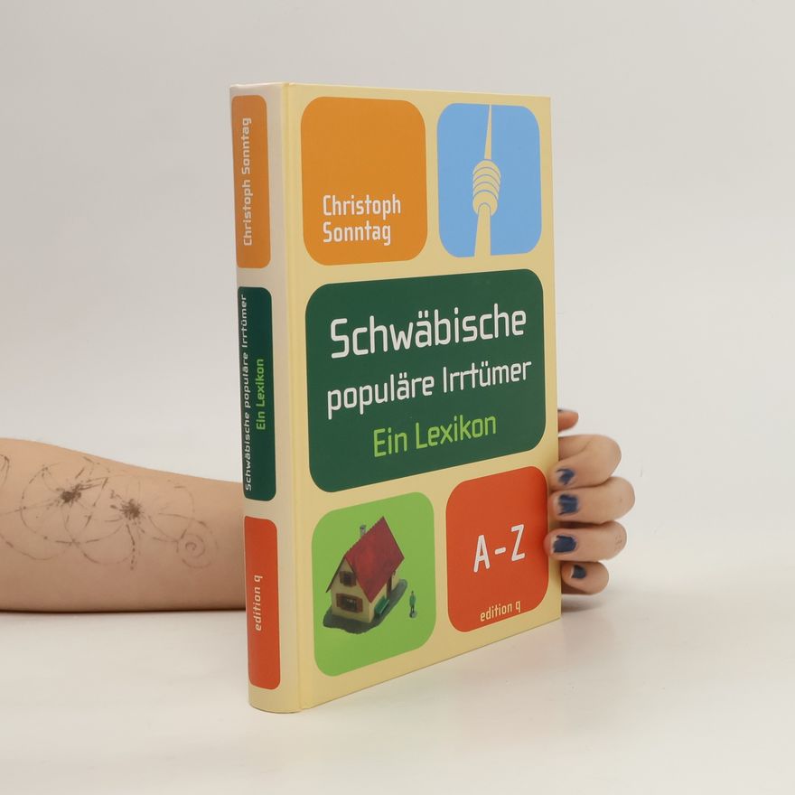 Christoph Sonntag Schwäbische populäre Irrtümer