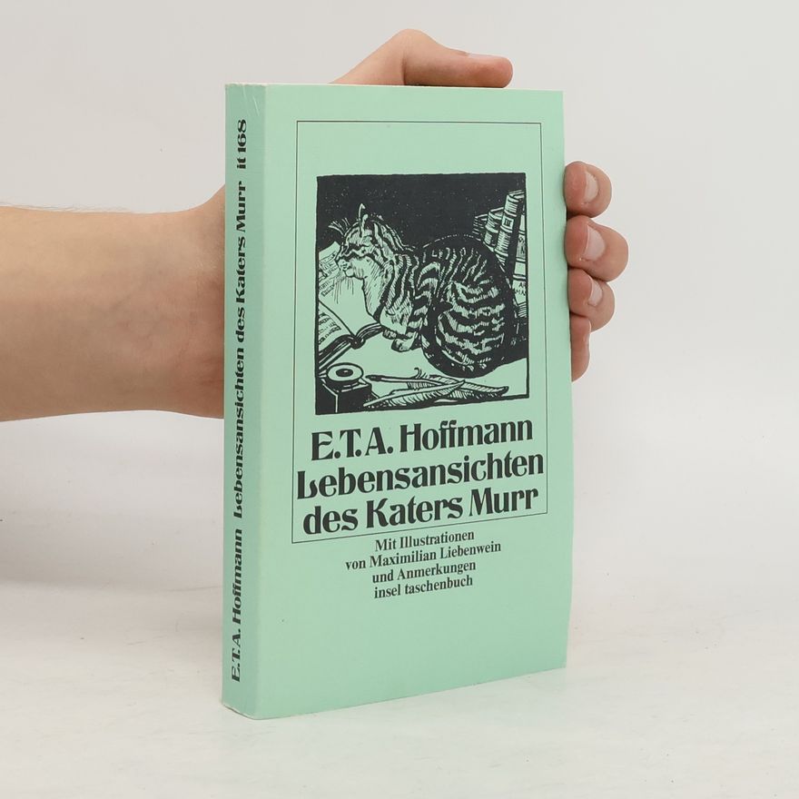 E. T. A. Hoffmann Lebensansichten des Katers Murr