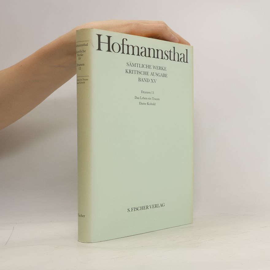 Hugo von Hofmannsthal Sämtliche Werke. XV, Dramen 13
