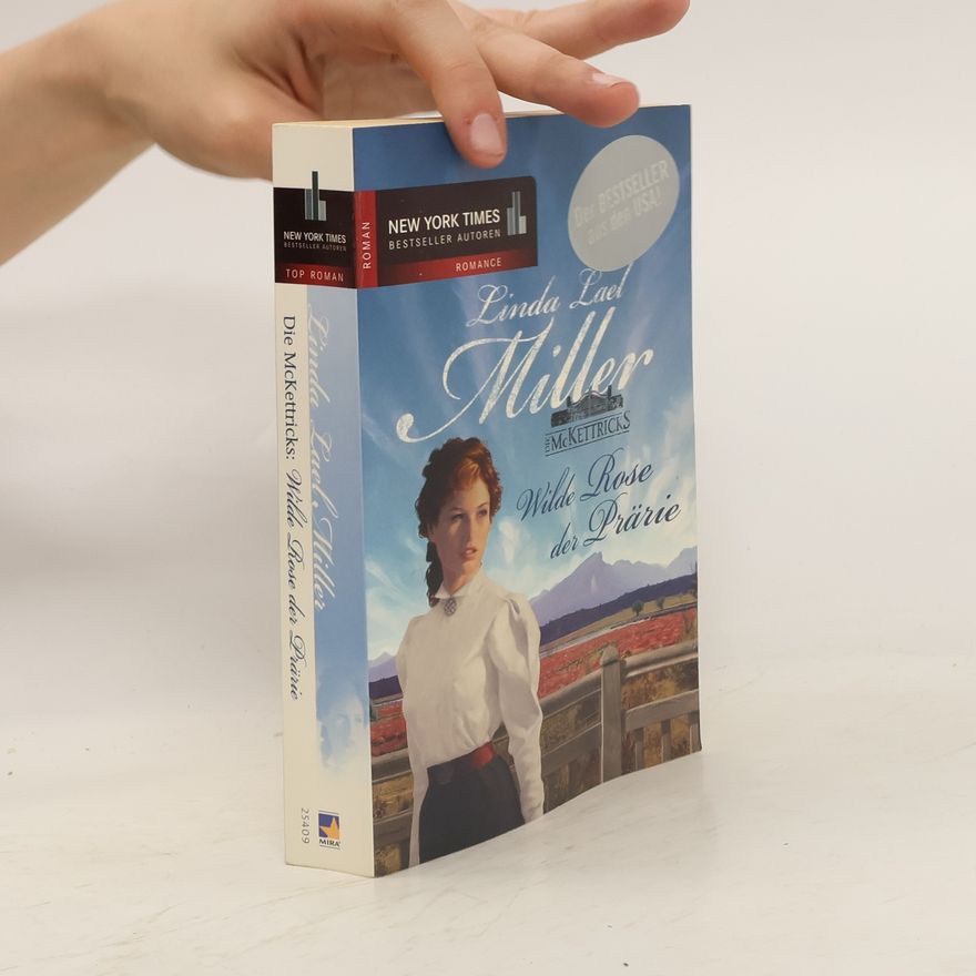Linda Lael Miller Wilde Rose der Prärie