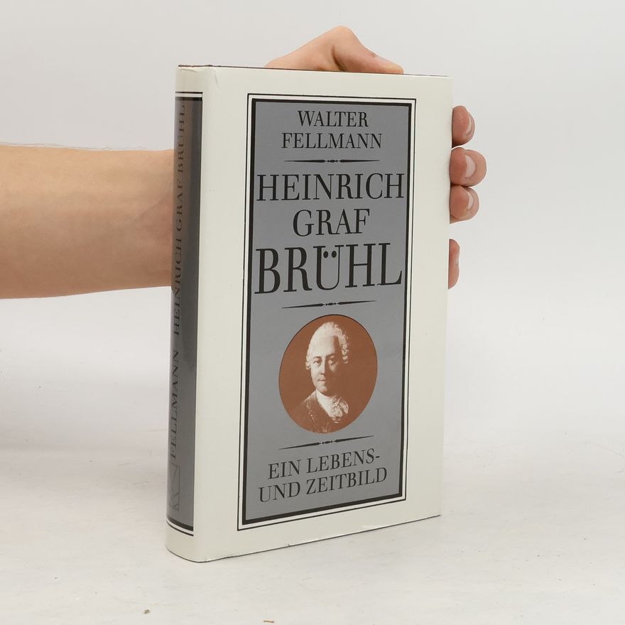 Walter Fellman Heinrich Graf Brühl