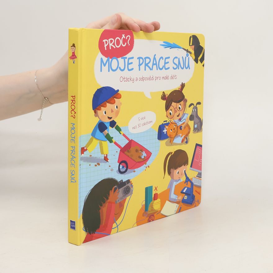 Kolektiv autorů Proč? Moje práce snů