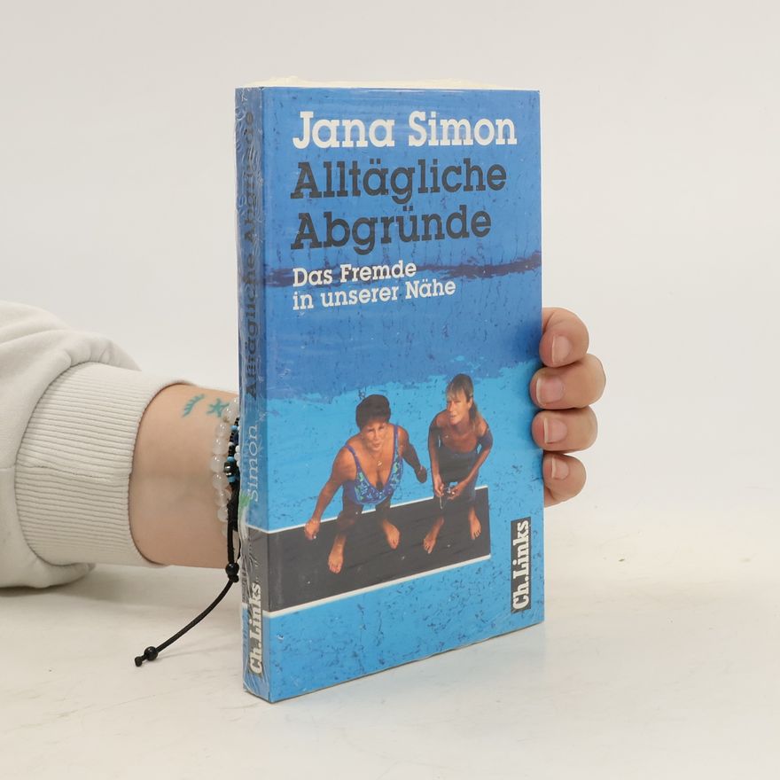 Jana Simon Alltägliche Abgründe