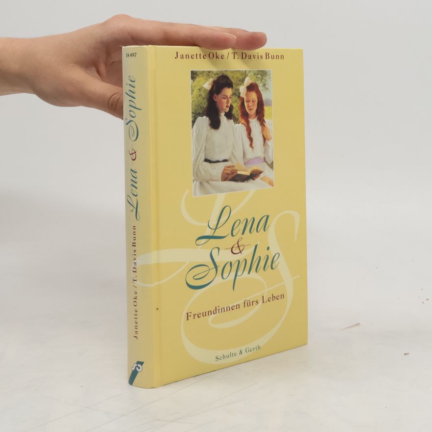 T D Bunn Lena und Sophie. Freundinnen fürs Leben.