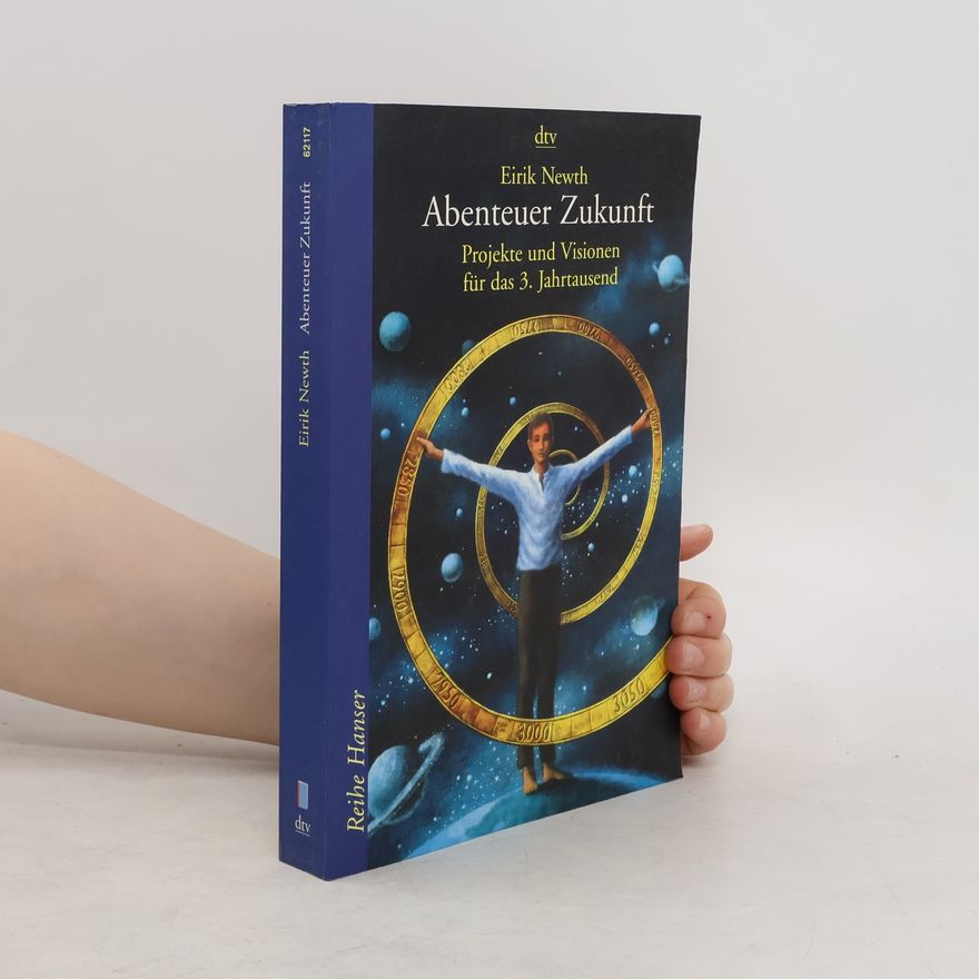 Eirik Newth Abenteuer Zukunft