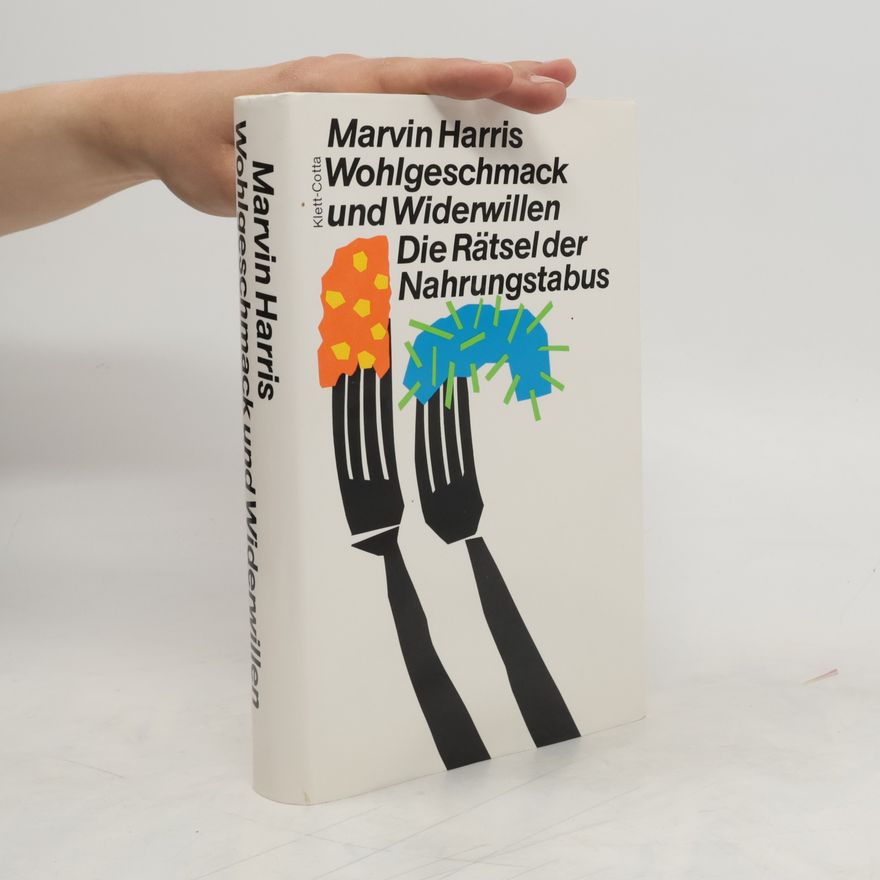Marvin Harris Wohlgeschmack und Widerwillen