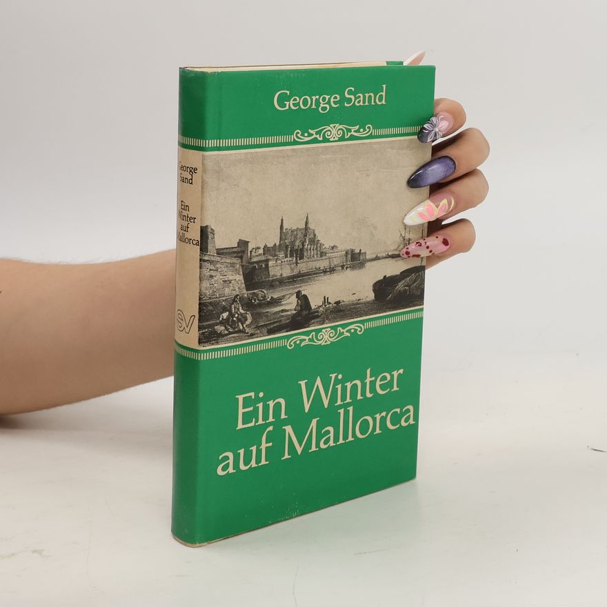 George Sand Ein Winter auf Mallorca