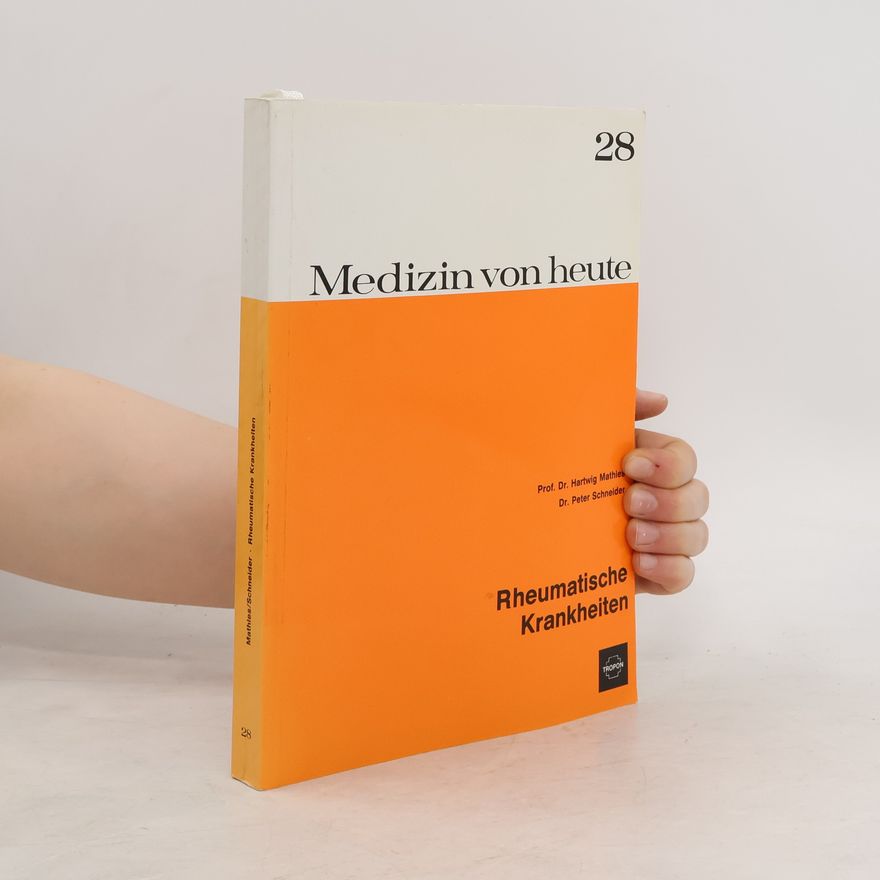 Peter Schneider Medizin von heute 28. Rheumatische Krankheiten