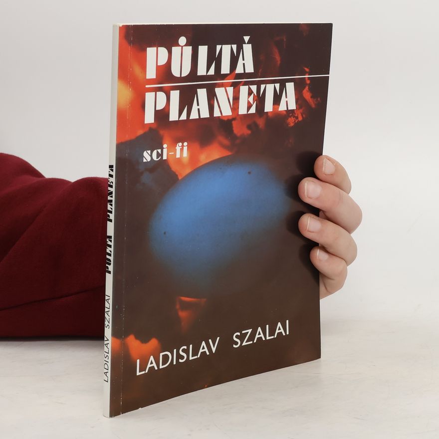 Ladislav Szalai Půltá planeta