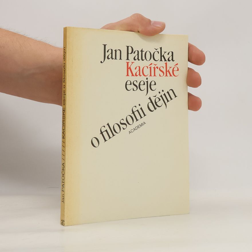 Jan Patočka Kacířské eseje o filosofii dějin