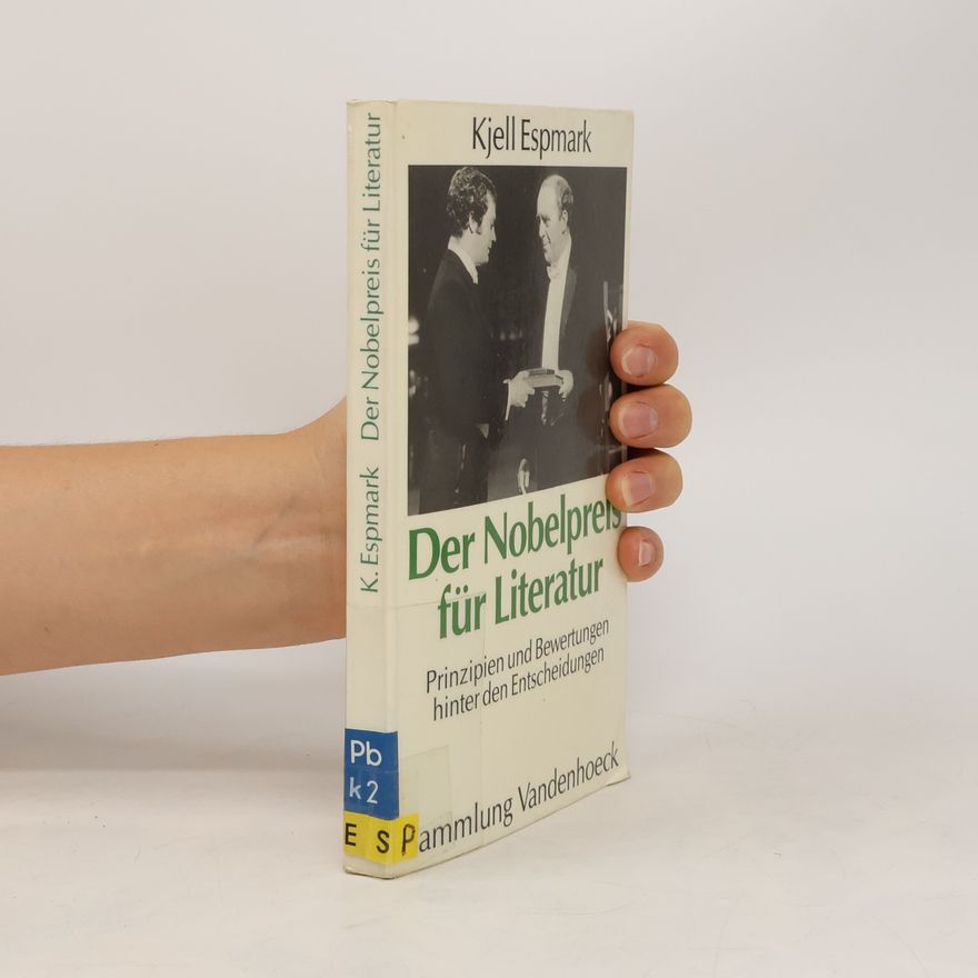 Kjell Espmark Der Nobelpreis für Literatur