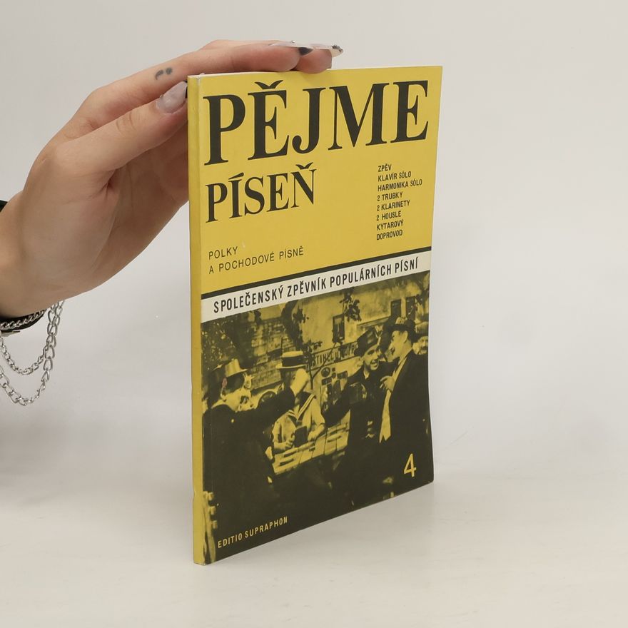 Dušan Pazdírek Pějme píseň. 4. díl.