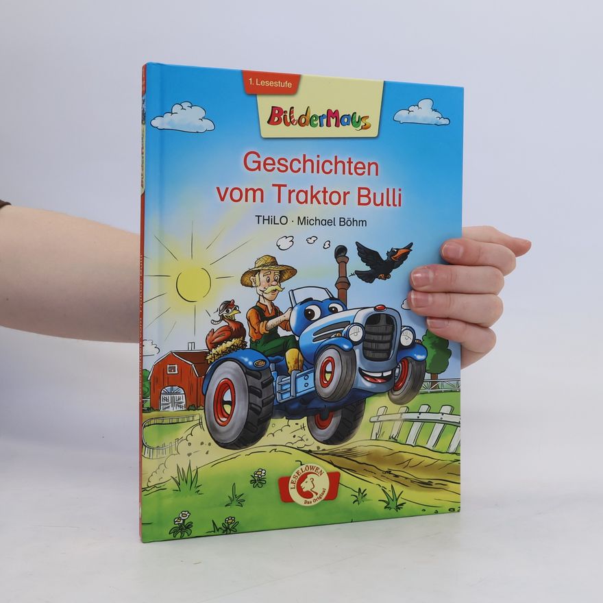 Thilo Geschichten vom Traktor Bulli