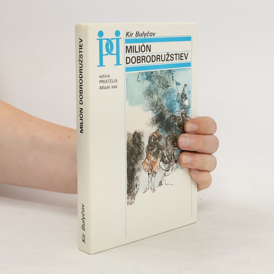 Kir Bulyčov Milión dobrodružstiev