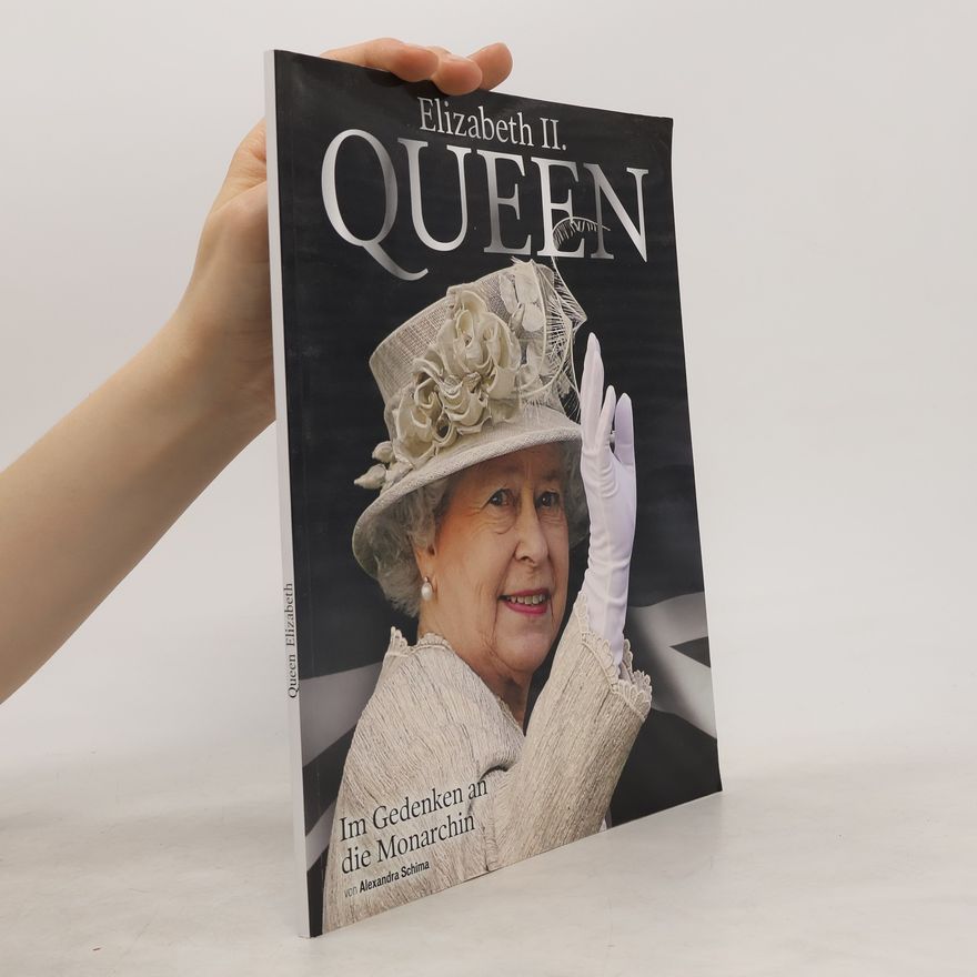 Alexandra Schima Elizabeth II. Queen