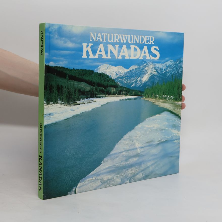 Bill Harris Naturwunder Kanadas