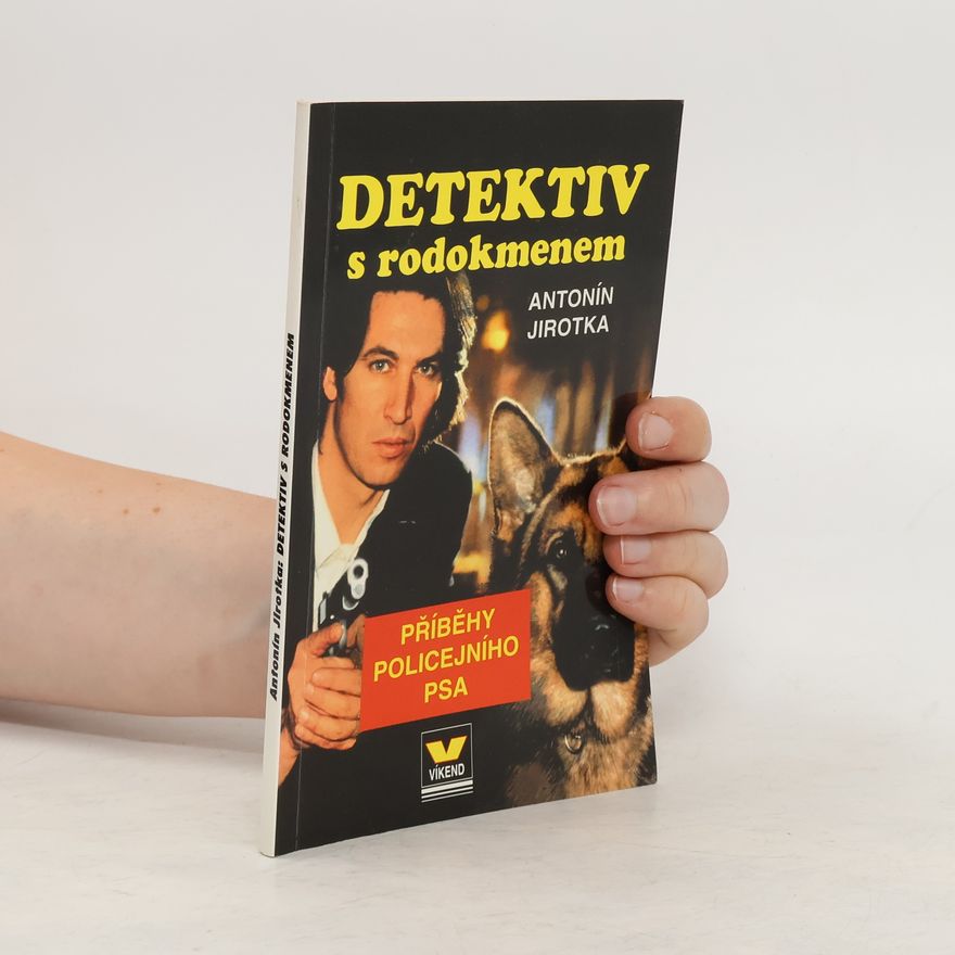 Kolektiv autorů Detektiv s rodokmenem. Příběhy policejního psa