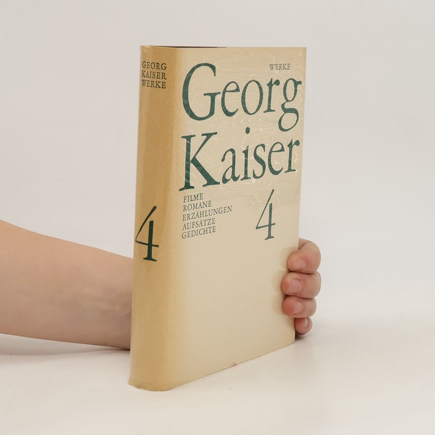 Georg Kaiser Werke 4