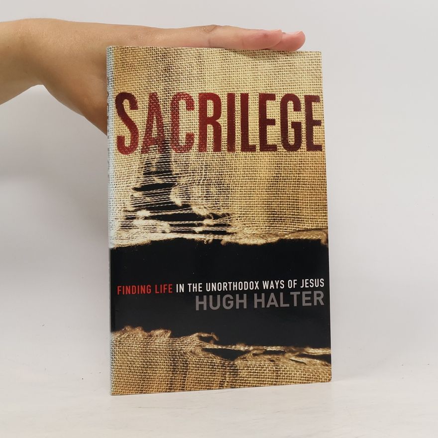 Hugh Halter Sacrilege
