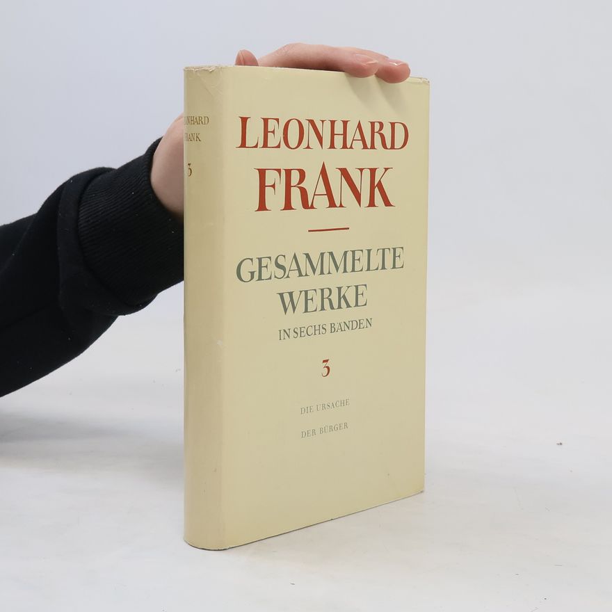 Leonhard Frank Gesammelte werke 3