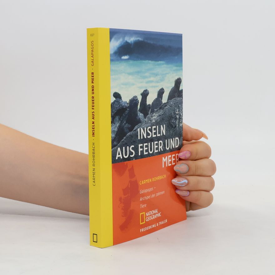 Carmen Rohrbach Inseln aus Feuer und Meer