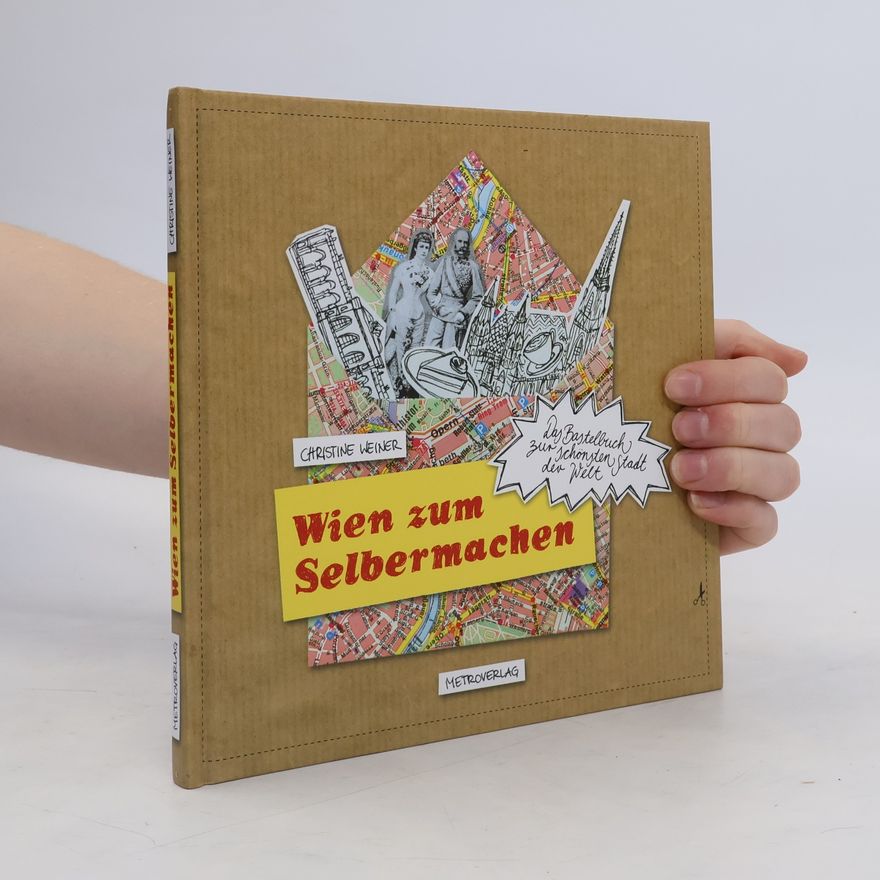 Christine Weiner Wien zum Selbermachen