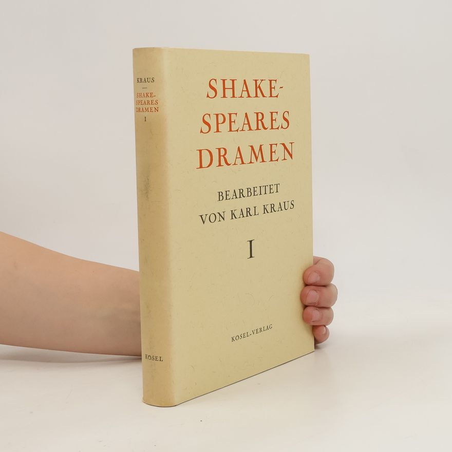 Karl Kraus Shakespeares Dramen I