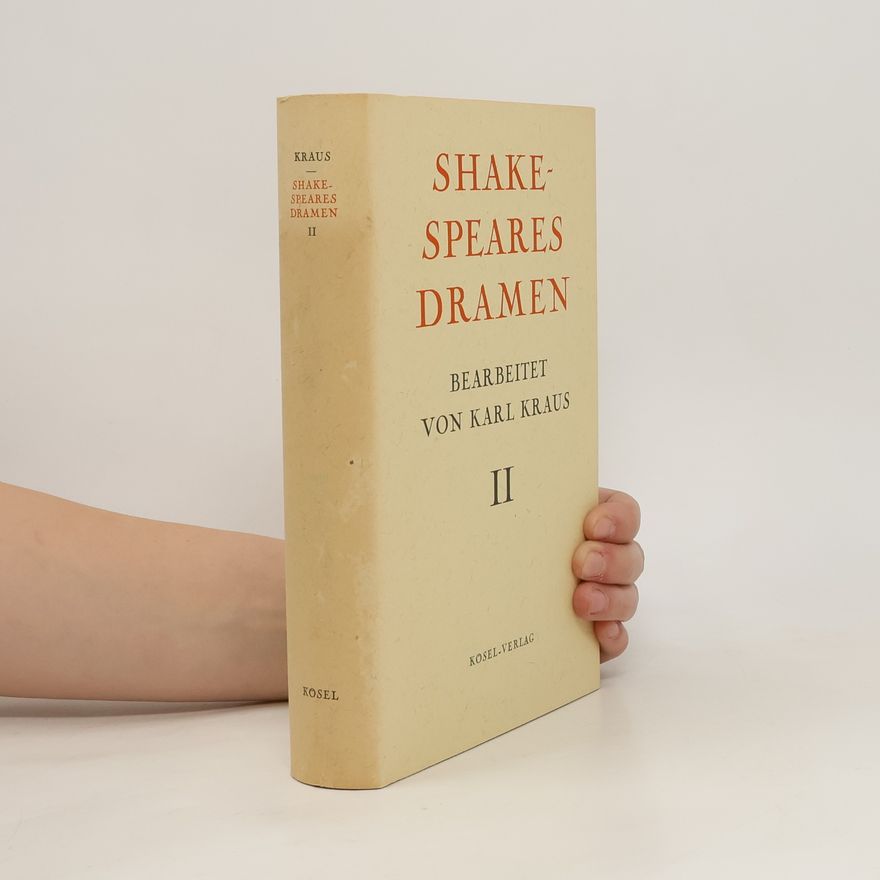 Karl Kraus Shakespeares Dramen Band II
