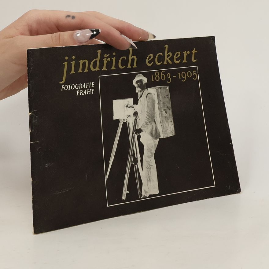 Jindřich Eckert Fotografie Prahy