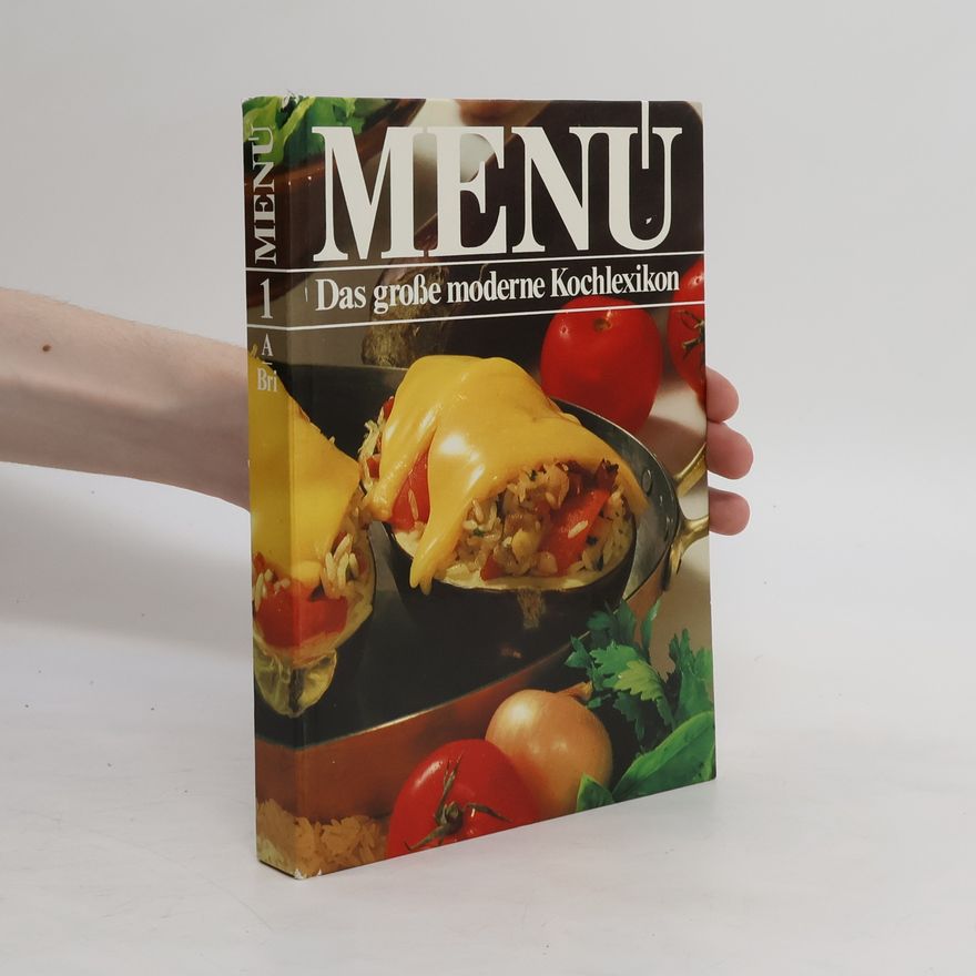 Autorenkollektiv Menu. Das große moderne Kochlexikon 1. A-Bri