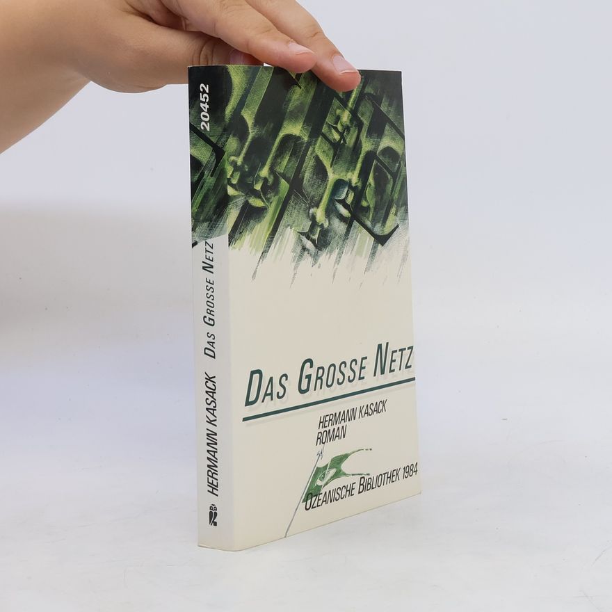 Hermann Kasack Das grosse Netz