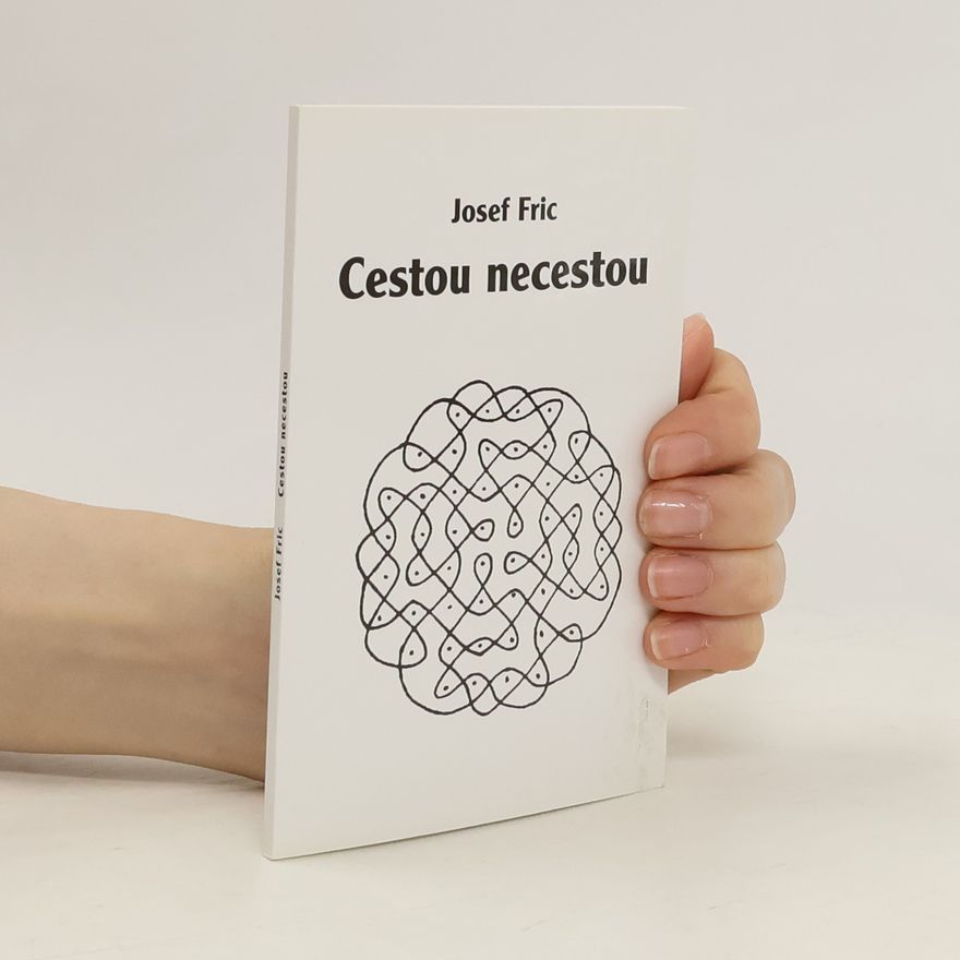 Josef Frič Cestou necestou