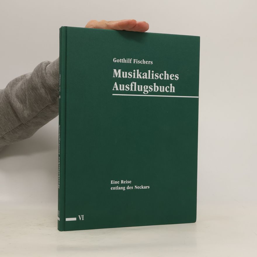 Gotthilf Fischer Musikalisches Ausflugsbuch