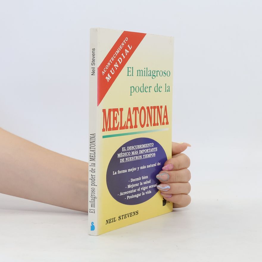 Neil Stevens El milagroso poder de la melatonina