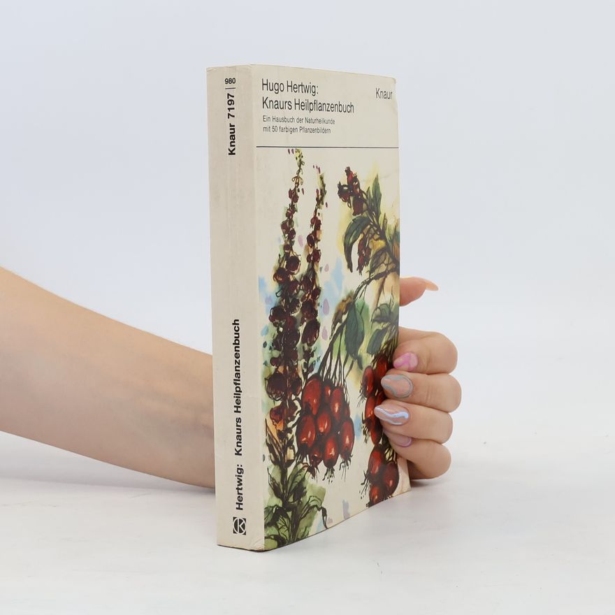 Hugo Hertwig Knaurs Heilpflanzenbuch