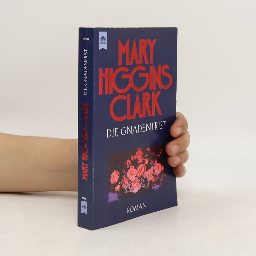 Mary Higgins Clark Die Gnadenfrist