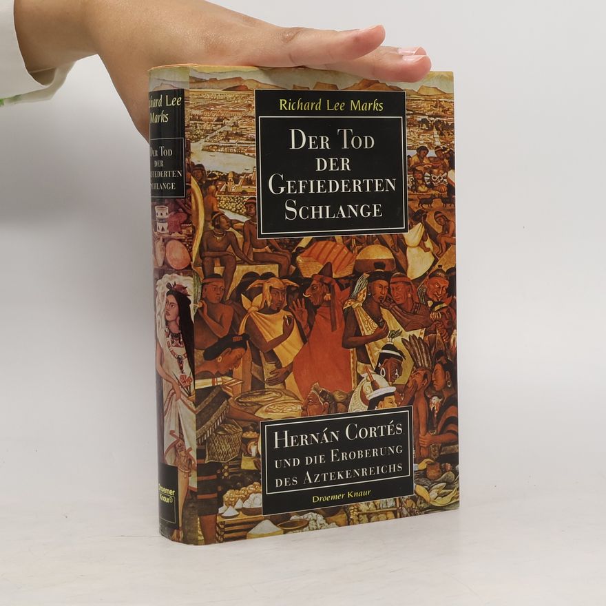 Richard Lee Marks Der Tod der Gefiederten Schlange