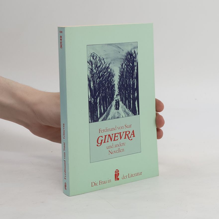 Ferdinand von Saar Ginevra und andere Novellen