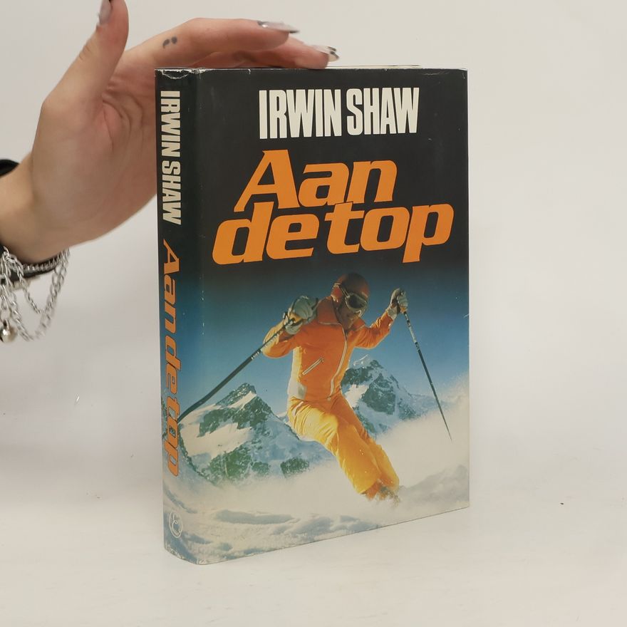 Irwin Shaw Aan de top