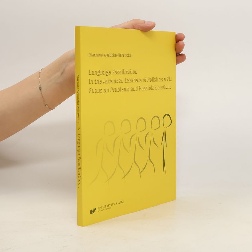 Ciesielska Urszula Language Fossilization in the Advanced Learners...
