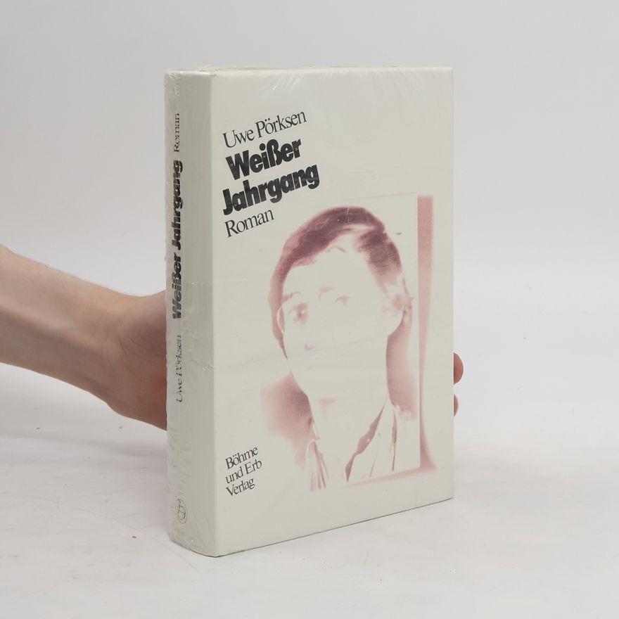 Uwe Pörksen Weisser Jahrgang